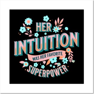 Her intuition was her favorite superpower Posters and Art